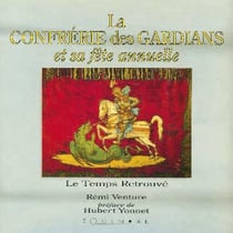 La confrerie des gardians et sa fete annuelle