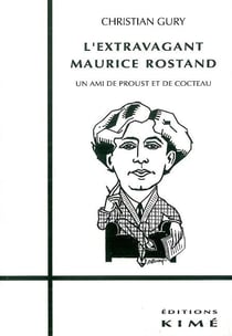 L'extravagant Maurice Rostand