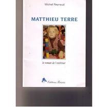 Mathieu terre - le roman de l'exterieur