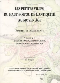 Les petites villes du haut poitou de l'antiquité au moyen âge