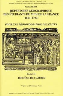 Repertoire geographique des etudiants du midi de la france (1561-1793). tome ii - vol02