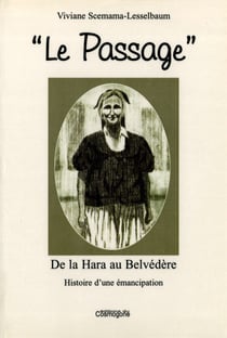Le passage : De la Hara au Belvédère, histoire d'une émancipation