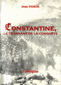 Constantine : Le tournant de la conquête