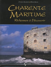 Charente-maritime - richesses à découvrir