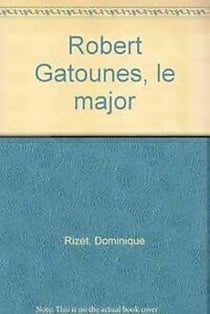 Robert gatounes le major