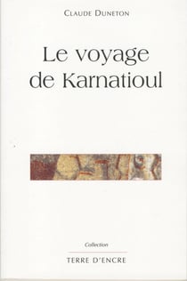 Le voyage de karnatioul