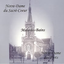 Notre-dame du sacre-coeur  malo-les-bains  notre-dame des flots