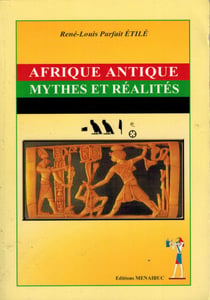 Afrique antique : mythes et realites