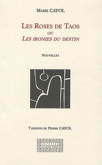 Les roses de taos ou les ironies du destin - nouvelles
