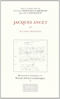 Jacques ancet ou la voix traversee