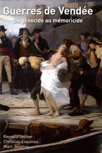 Guerres de Vendée : du génocide au mémoricide