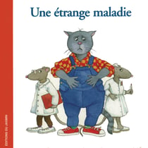 Une étrange maladie