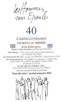 Les Hommes sans Epaules n°40 : Dossier Jacques LACARRIERE et les poètes grecs