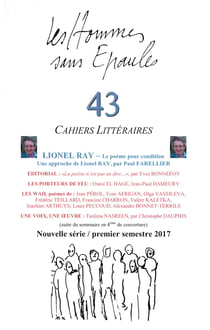 Les Hommes sans Épaules n°43 : Lionel RAY ou le poème pour condition