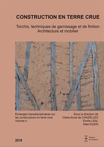 Construction en terre crue. torchis, techniques de garnissage et de finition. architecture