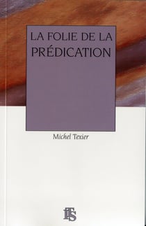 La folie de la prédication
