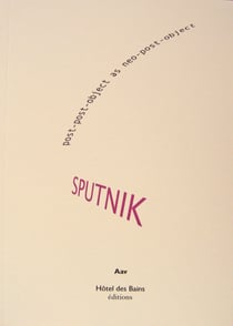 Sputnik post-post-object as neo-post-object