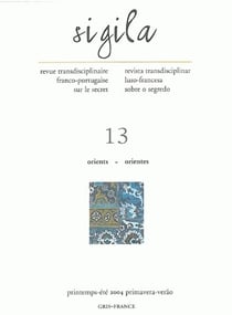 Sigila, n° 13/printemps-été 2004 : Orients/Orientes