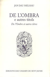 De l ombra e autres titols / de l ombre et autres titres