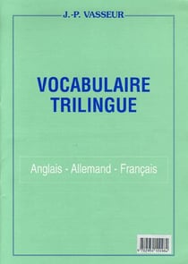 Vocabulaire trilingue anglais/allemand/francais (supplement)