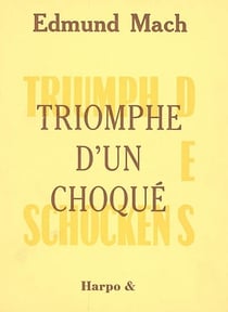 Triomphe d'un choqué / Triumph des Schocken