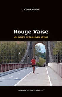 Rouge Vaise (une enquête du commissaire Séverac)
