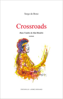 Crossroads, dans l'ombre de jimi hendrix