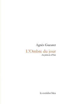 L'ombre du jour - au pretexte d'osee