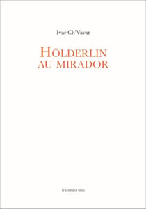 Holderlin au mirador