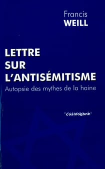 Lettre sur l'antisémitisme : autopsie des mythes de la haine
