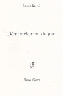 Démantelement du jour