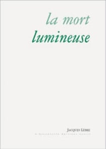 La Mort lumineuse