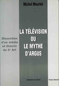 La télévision ou le mythe d'argus
