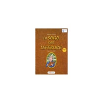 La saga des Lefébure Tome 1