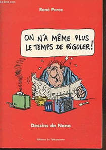 On n'a meme plus le temps de rigoler