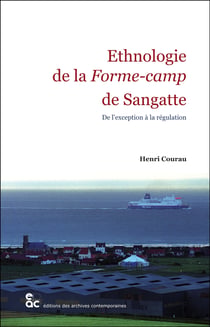 Ethnologie de la forme-camp de sangatte - de l'exception a la regulation