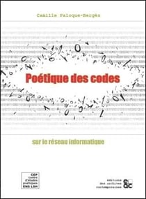 Poétique des codes sur le réseau informatique
