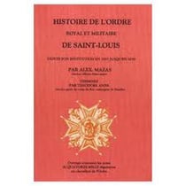 Histoire ordre royal de st louis 3 t