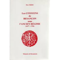 Les citoyens de besancon  sous l'ar 1677 1790
