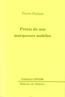 Précis de nos marqueurs mobiles