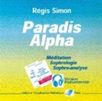 Paradis Alpha - Méditation, Sophrologie, Sophro-Analyse