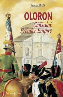 Oloron sainte-marie sous le consulat et le 1er empire