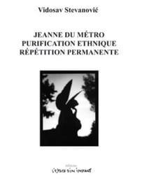 Jeanne du métro - purification ethnique - répétition permanente