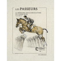 Les passeurs Tome 4 : La mémoire orale des écuyers du Cadre noir