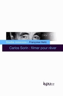 Carlos Sorin : filmer pour rêver