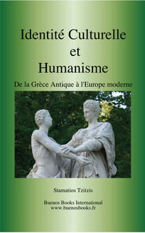 Identité Culturelle et Humanisme : de la Grèce antique à l'époque moderne