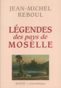 Legendes des pays de moselle