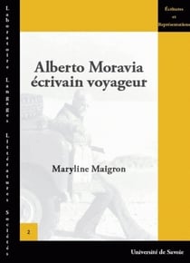 Alberto moravia, écrivain voyageur 1930-1990