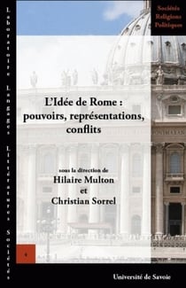 L'idée de rome - pouvoirs, représentations, conflits