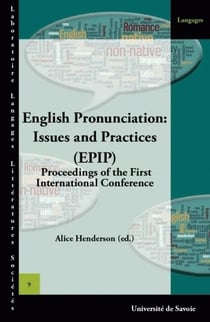 English pronunciation: issues and practices (EPIP) - proceedings of the first international conference